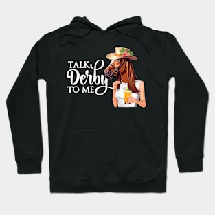 Talk Derby To Me Derby Horse Hoodie